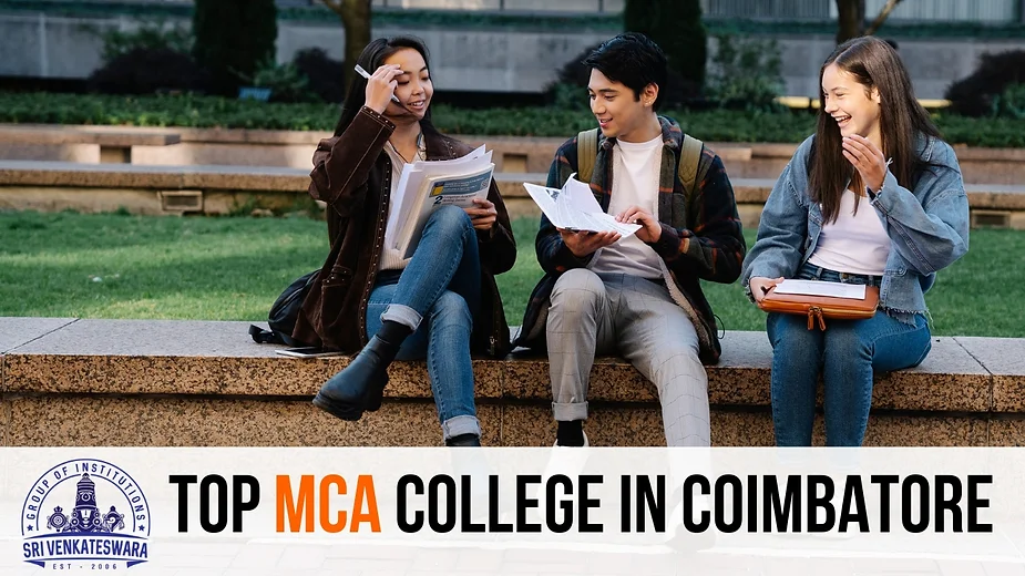 Explore Top MCA college in Coimbatore : Your Route to Academic Success